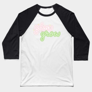 Glow and Grow Baseball T-Shirt